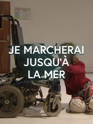 Постер: Je marcherai jusqu'à la mer
