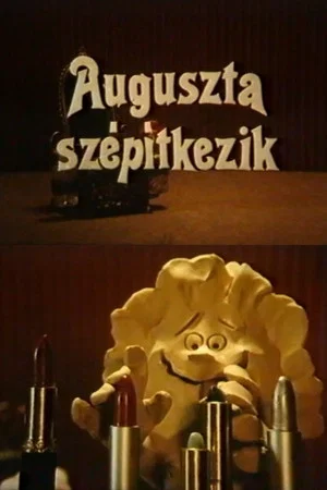 Постер: Augusta Makes Herself Beautiful