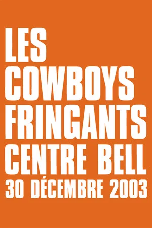 Постер: Les Cowboys Fringants - live au Centre Bell