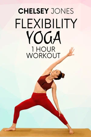 Постер: One Hour Flexibility Yoga Workout With Chelsey Jones