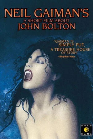 Постер: A Short Film About John Bolton