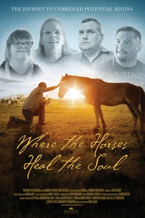 Постер: Where the Horses Heal the Soul