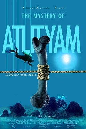 Постер: Le mystère Atlit Yam - 10 000 ans sous les mers