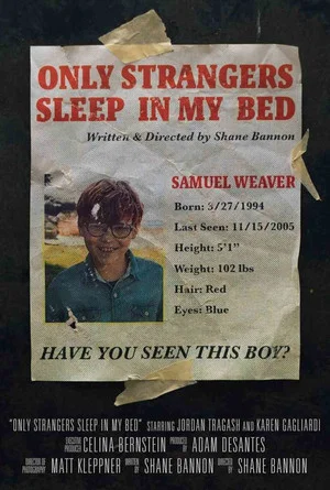 Постер: Only Strangers Sleep in My Bed