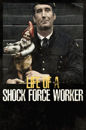Постер: Life of a Shock Force Worker