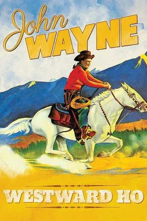 Постер: Westward Ho