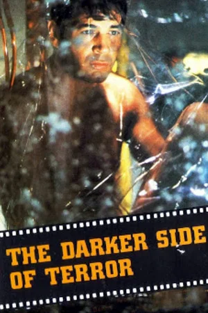 Постер: The Darker Side of Terror