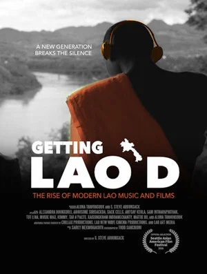 Постер: Getting Lao’d: The Rise Of Modern Lao Music And Films