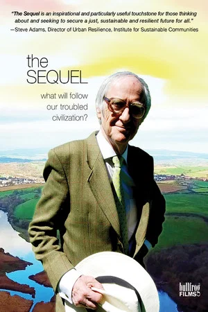 Постер: The Sequel: What Will Follow Our Troubled Civilization?