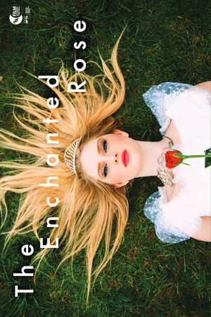 Постер: The Enchanted Rose