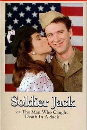 Постер: Soldier Jack, or The Man Who Caught Death in a Sack