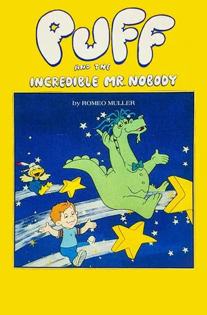 Постер: Puff the Magic Dragon: The Incredible Mr. Nobody