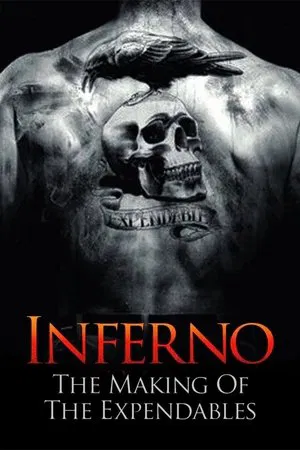 Постер: Inferno: The Making of 'The Expendables'