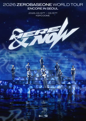 Постер: ZEROBASEONE WORLD TOUR [HERE&NOW] ENCORE in Seoul