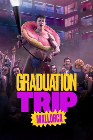 Постер: Graduation Trip: Mallorca