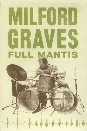 Постер: Milford Graves Full Mantis