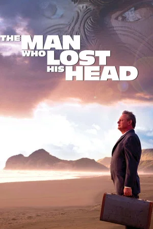 Постер: The Man Who Lost His Head