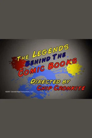 Постер: The Legends Behind the Comic Books