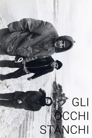 Постер: Gli occhi stanchi