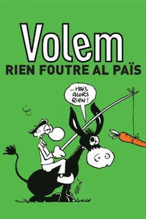 Постер: Volem rien foutre al païs