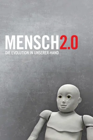 Постер: Mensch 2.0 – Die Evolution in unserer Hand