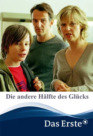 Постер: Die andere Hälfte des Glücks