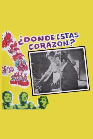 Постер: ¿Dónde estás, corazón?
