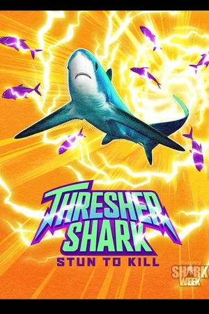 Постер: Thresher Shark: Stun to Kill