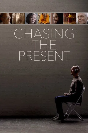 Постер: Chasing the Present