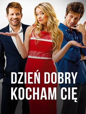 Постер: Dzień dobry, kocham cię!