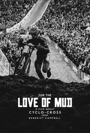 Постер: For the Love of Mud
