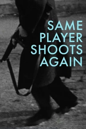 Постер: Same Player Shoots Again
