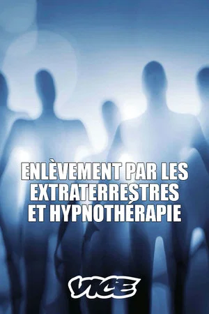 Постер: Enlèvement par les extraterrestres et hypnothérapie