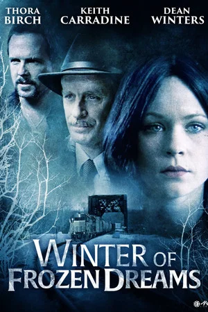 Постер: Winter of Frozen Dreams