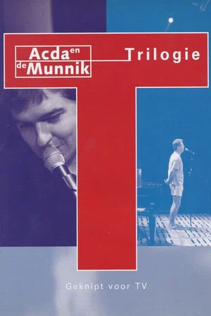 Постер: Acda & de Munnik: Trilogie