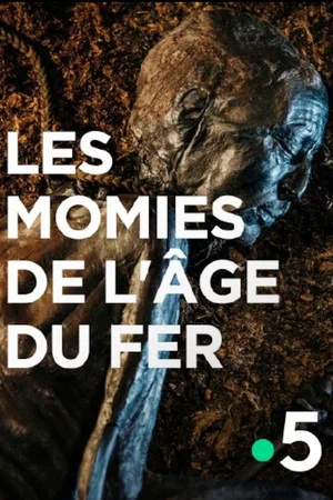 Постер: Les momies de l'âge du fer