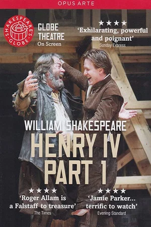 Постер: Henry IV, Part 1 - Live at Shakespeare's Globe