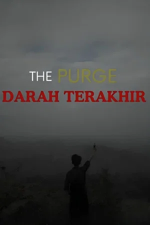 Постер: The Purge : Darah Terakhir