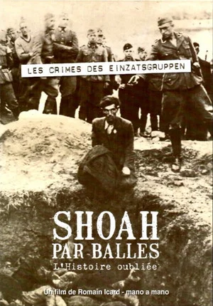 Постер: Shoah by Bullet: The Forgotten History