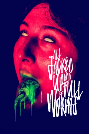 Постер: All Jacked Up and Full of Worms