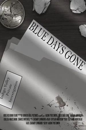 Постер: Blue Days Gone
