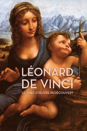 Постер: Léonard de Vinci : Le Chef-d'oeuvre redécouvert