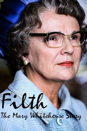 Постер: Filth: The Mary Whitehouse Story