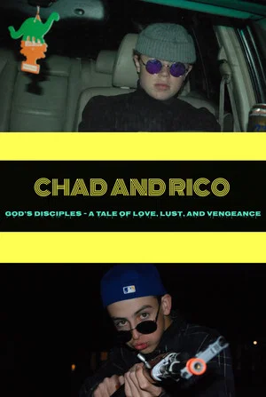 Постер: Chad and Rico: God's Disciples – A Tale of Love, Lust, and Vengeance