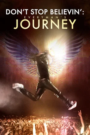 Постер: Don’t Stop Believin’: Everyman’s Journey