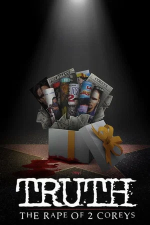 Постер: My Truth: The Rape of 2 Coreys