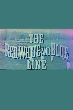 Постер: The Red, White and Blue Line