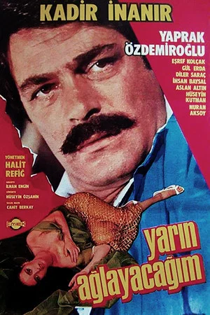 Постер: Yarın Ağlayacağım