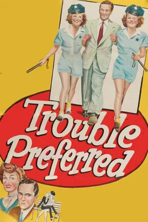 Постер: Trouble Preferred