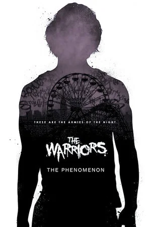 Постер: The Warriors: The Phenomenon
